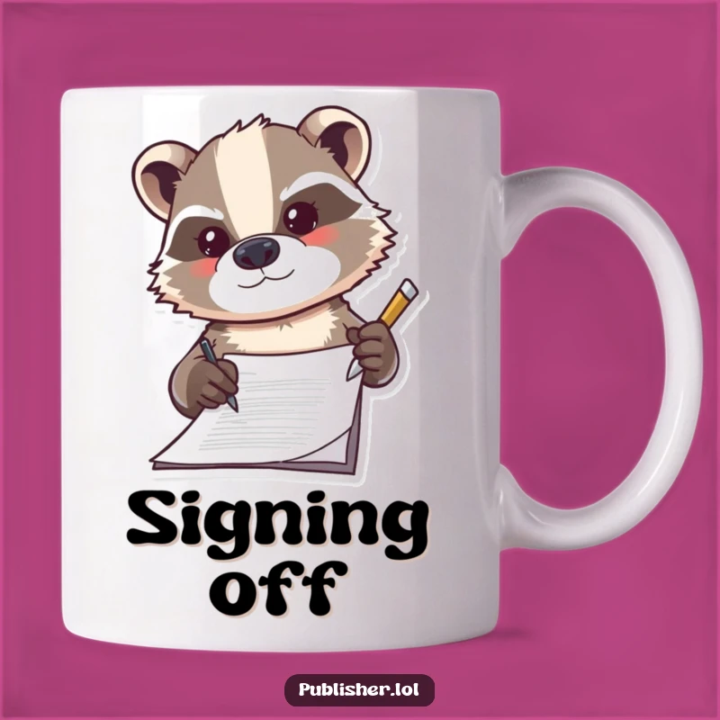 Funny Badger Signing Mug, Determined Business Gift, Hilarious Professional Humor