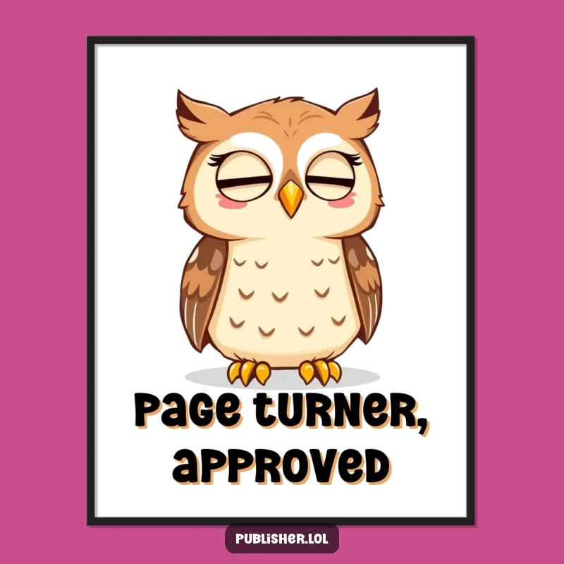 Funny Owl Approval Poster: Thoughtful Wisdom for Reader's Walls