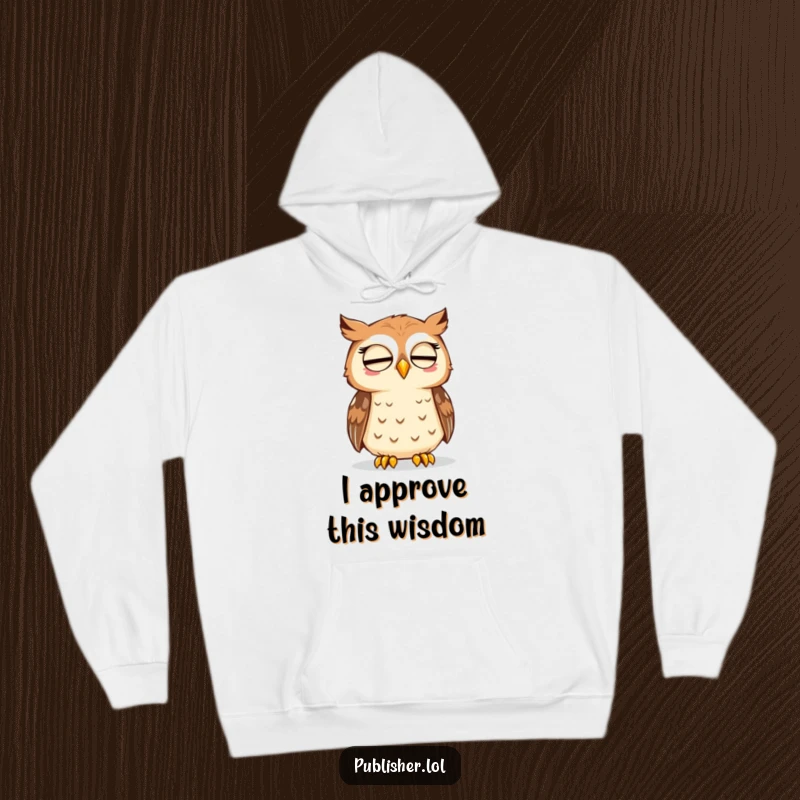 Funny hoodie depicting a wise owl giving a nod of approval to a newly printed page, celebrating intellect and comfort.