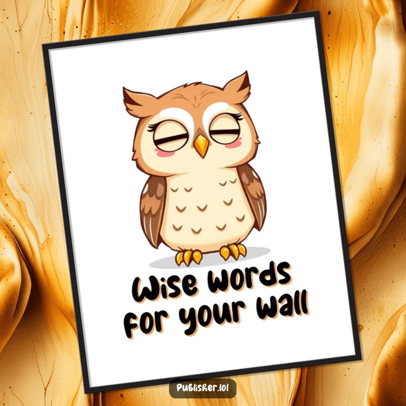 Funny Free Printable Wall Art: A thoughtful owl nods approval at a freshly printed page, symbolizing knowledge.