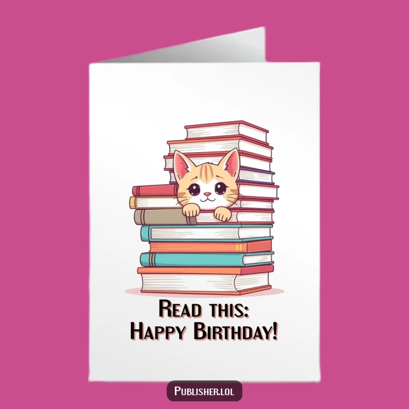 Free Printable Birthday Card: Curious Cat Bookworm - Funny Downloadable Gift