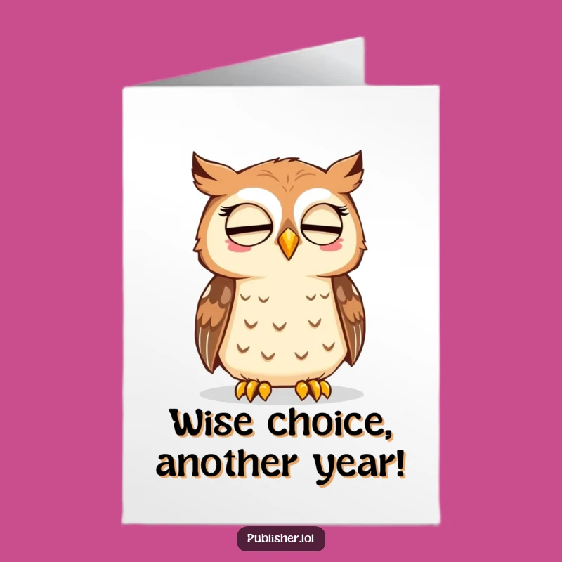 Free Printable Owl Birthday Card - Wise & Funny Downloadable for Thoughtful Souls