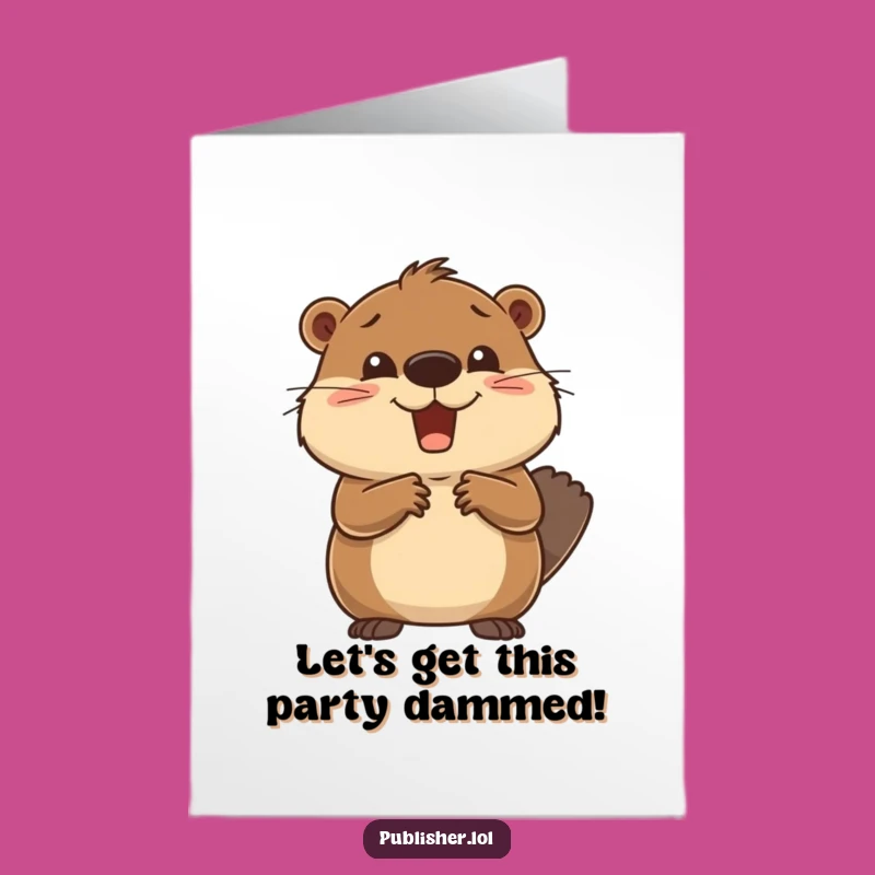 Funny Free Printable Beaver Birthday Card - Celebrate With a Downloadable!
