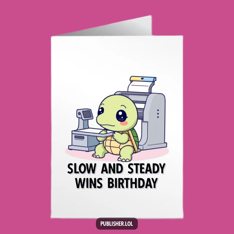 Free Printable Turtle Birthday Card - Slow & Steady Wins It! Download!
