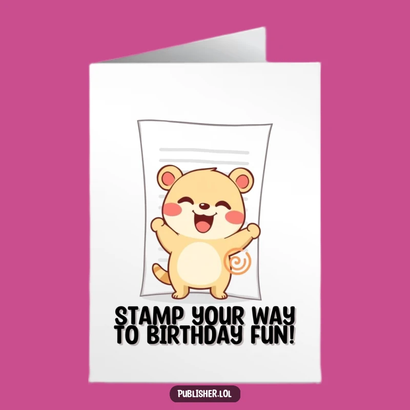 Free Printable Birthday Card: Funny Animal Stamping Doc, Humorous Downloadable Gift