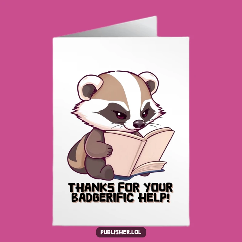 Free Printable Thank You Badger Card: Funny Book Insight, Downloadable Gratitude
