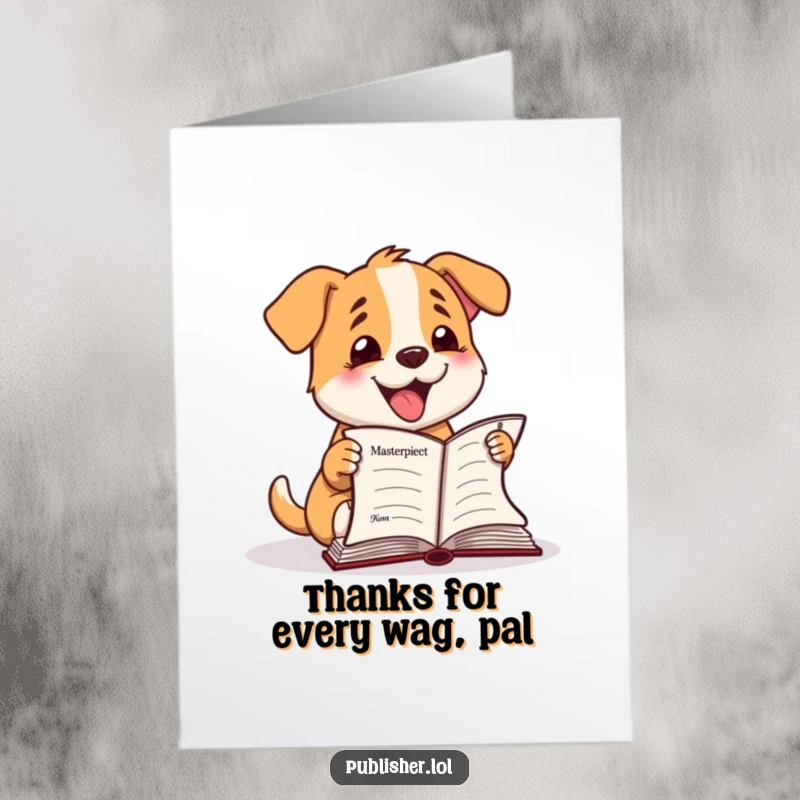 Funny Free Printable Thank You Card: Happy dog character joyfully barking at a completed manuscript, showing gratitude.
