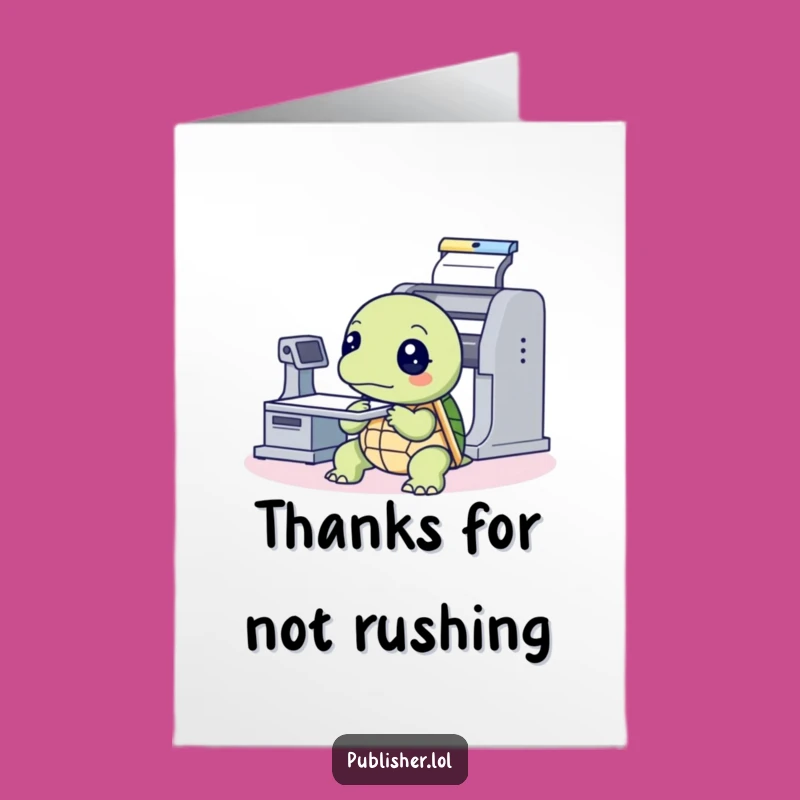 Free Printable Turtle Thank You Card - Appreciate the Process! Downloadable!