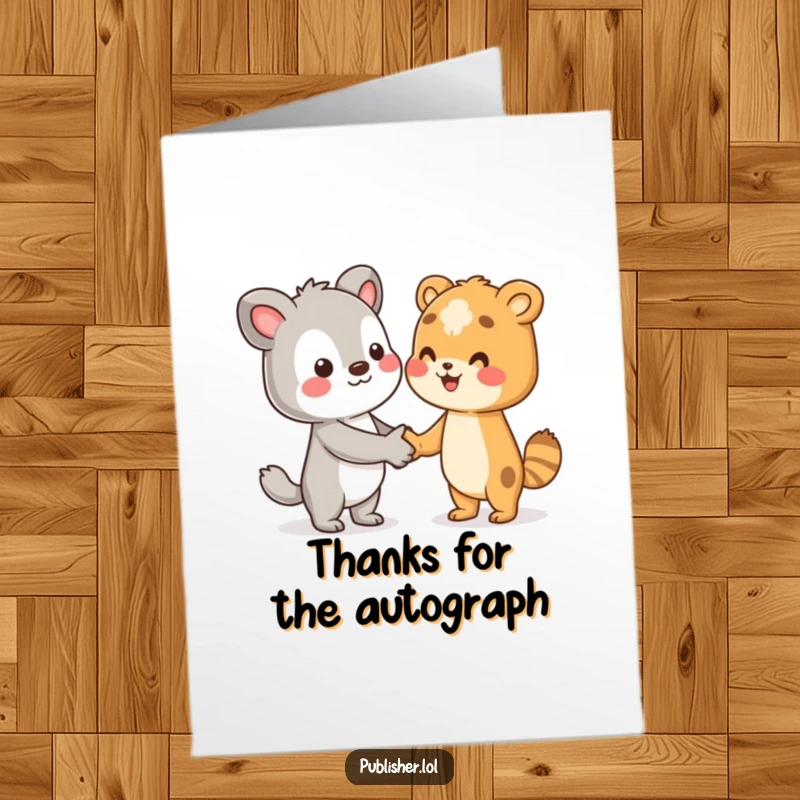 Funny Free Printable Thank You Card: A charming animal character shakes hands with an unseen author, conveying thanks humorously.