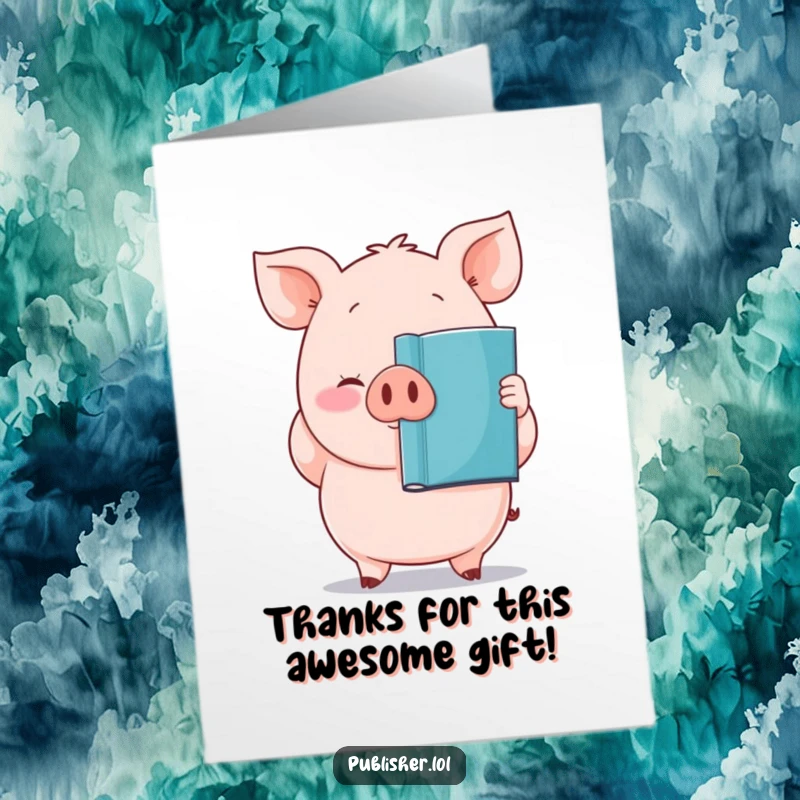 Funny Free Printable Pig Thank You Card, a plump pig proudly presenting a book, acknowledging a kind literary gesture.