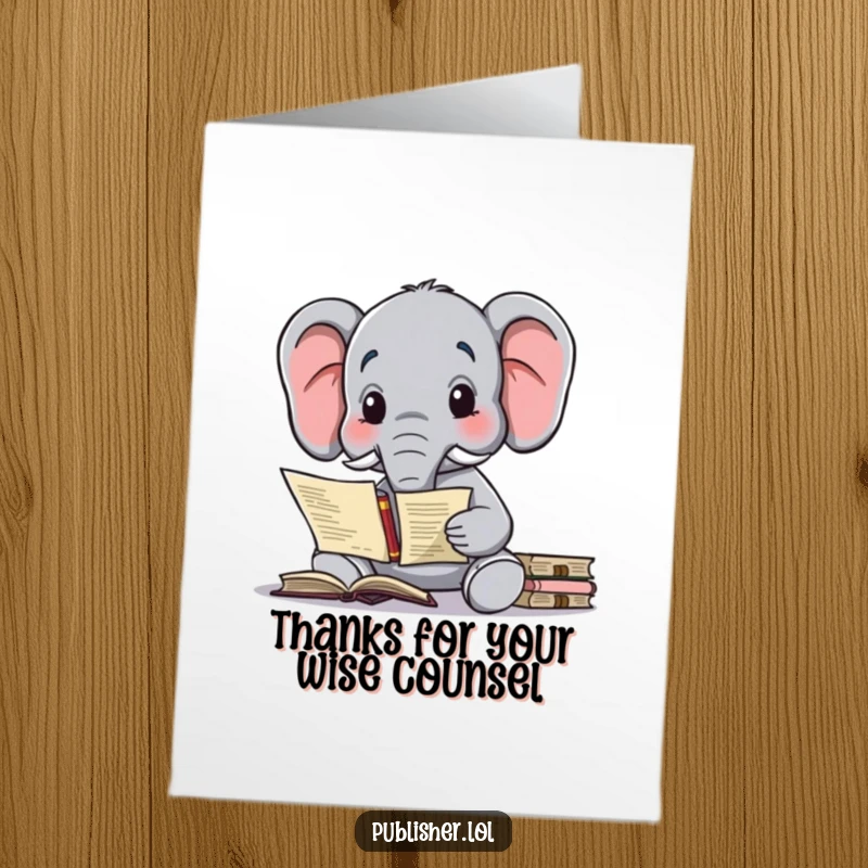 Funny Free Printable Thank You Card with a wise elephant character contemplating a publishing contract, thanking someone for their guidance.