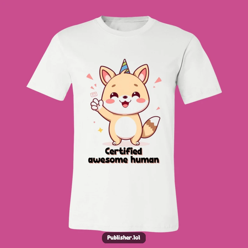 Funny Approved Animal T-Shirt: Cheerful Celebration Tee, Humorous Gift for Joyful Souls