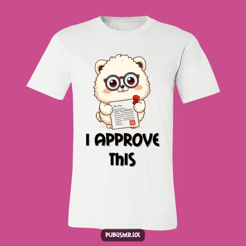 Funny Official Stamp T-Shirt - Wear Your Approval with Pride!